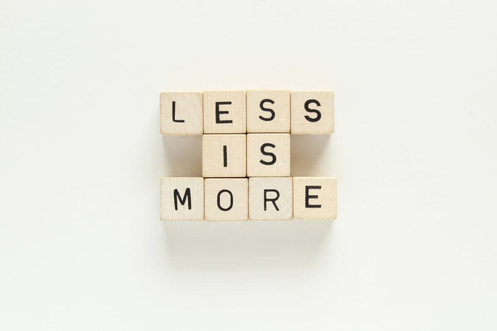 Less is More spelled out in blocks